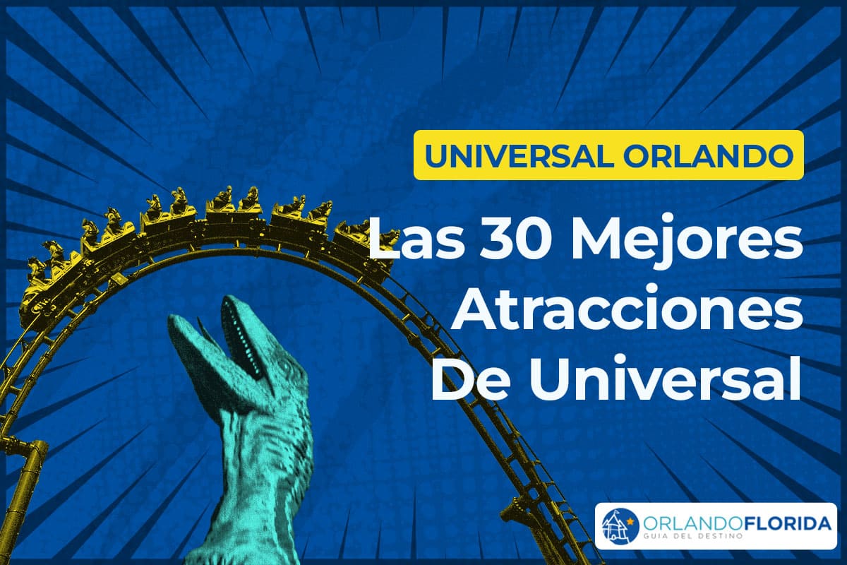 Las 30 mejores atracciones de Universal Orlando en 2024