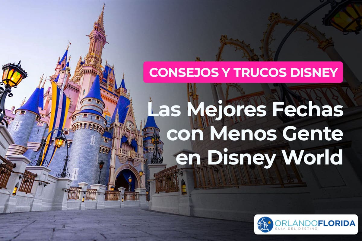 Walt Disney World Vacío 2024: Fechas y Tips